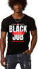 Black Jobs T-Shirts for Kings Black Jobs can be Lawyers, Doctors, Engineers, Tech Founders, Business Owners, Nurses, etc
